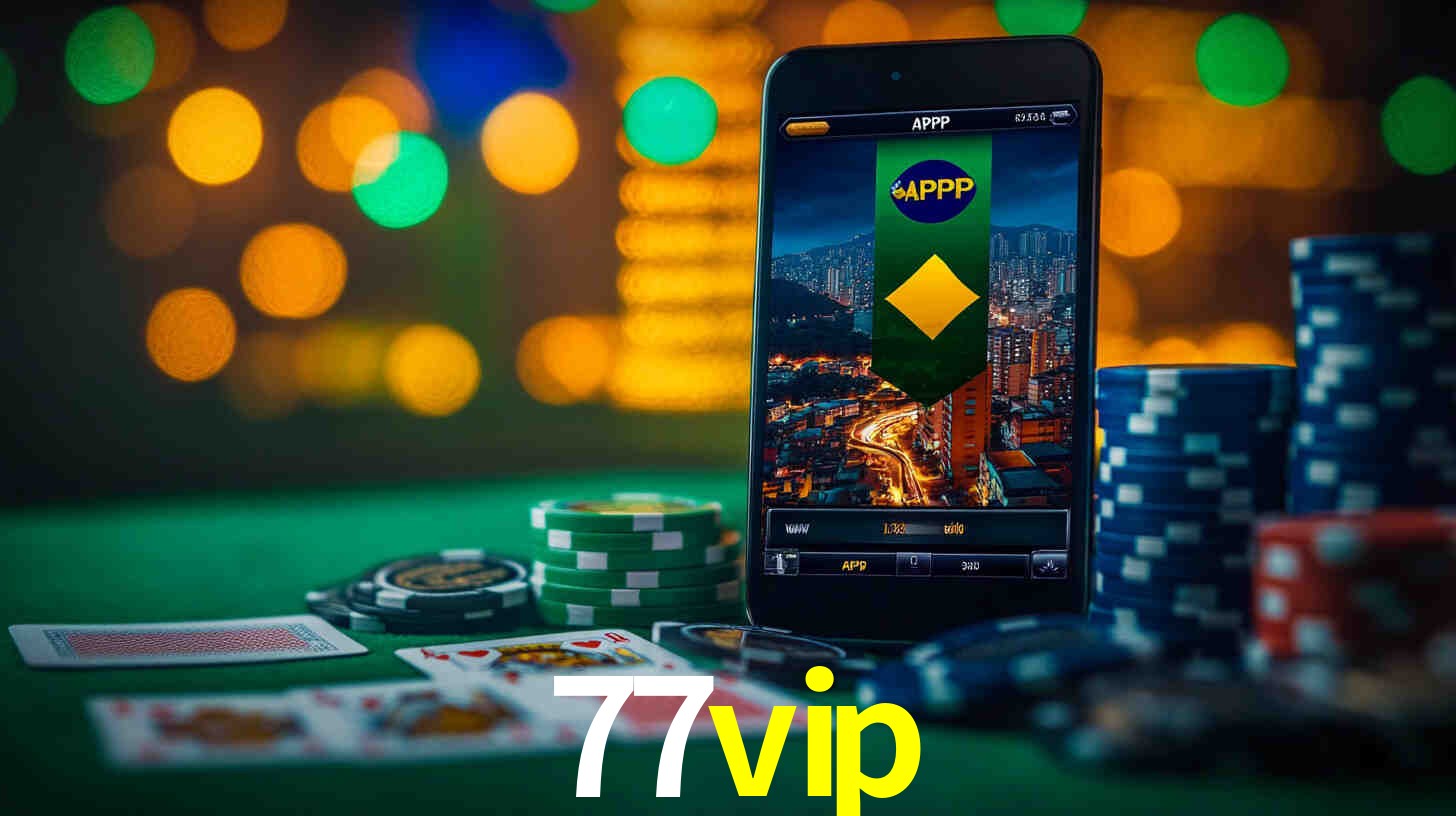 Descubra o Programa VIP da 77vip: Vantagens Exclusivas para Jogadores
